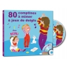 80 COMPTINES A MIMER ET JEUX DE DOIGTS