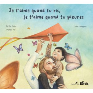 Je t'aime quand tu ris, je t'aime quand tu pleures